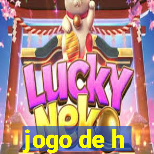 jogo de h